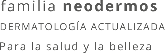 Familia Neodermos. Dermatología actualizada, para la salud y la belleza.